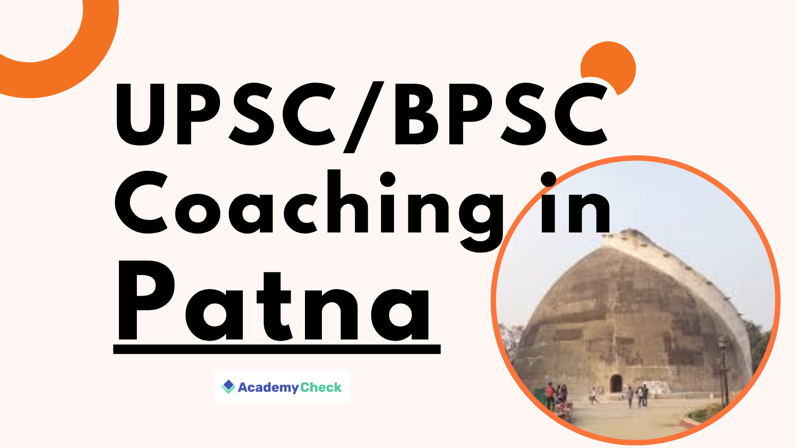 Best 5 UPSC/BPSC Coaching in Patna